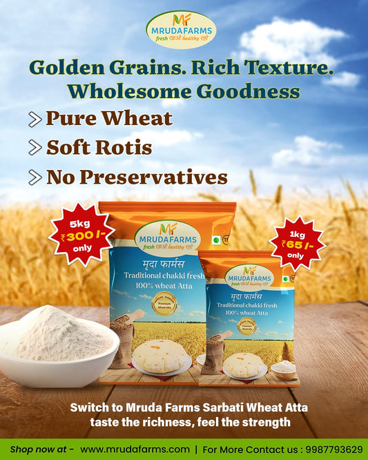 Mruda Farms - Sarbati Wheat Atta